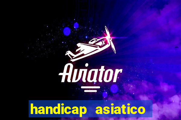 handicap asiatico 0.0 0.5